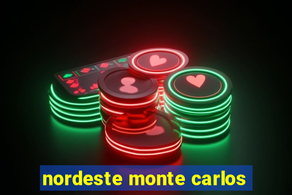 nordeste monte carlos